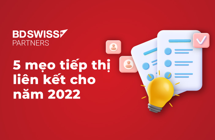 5 mẹo tiếp thị liên kết có thể giúp bạn gia tăng thu nhập trong năm 2022